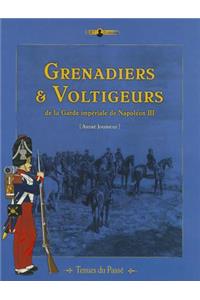 Grenadiers & Voltigeurs De La Garde ImpeRiale De Napoleon III
