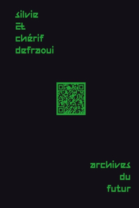 Silvie and Cherif Defraoui – Archives du Futur