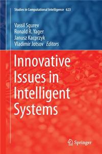 Innovative Issues in Intelligent Systems