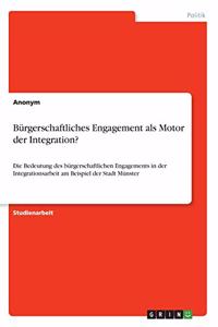 Bürgerschaftliches Engagement als Motor der Integration?