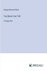 You Never Can Tell