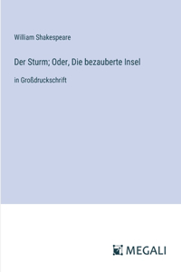 Sturm; Oder, Die bezauberte Insel