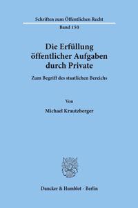 Die Erfullung Offentlicher Aufgaben Durch Private