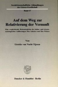 Auf Dem Weg Zur Relativierung Der Vernunft