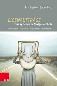 Eigenauftrage: Eine systemische Navigationshilfe