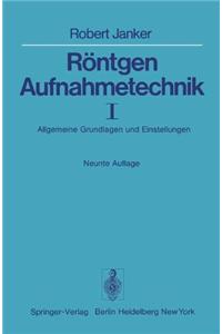 R Ntgen-Aufnahmetechnik: Teil 1: Allgemeine Grundlagen Und Einstellungen