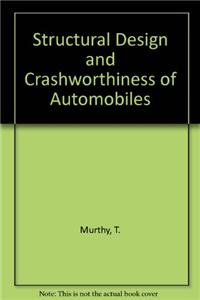 Structural Design and Crashworthiness of Automobiles