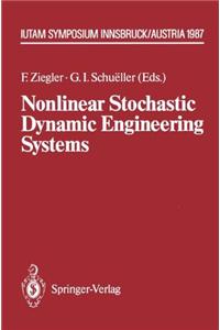 Nonlinear Stochastic Dynamic Engineering Systems