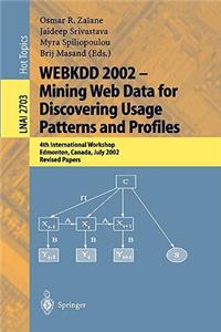 Webkdd 2002 - Mining Web Data for Discovering Usage Patterns and Profiles