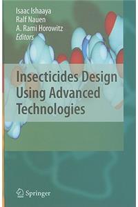 Insecticides Design Using Advanced Technologies