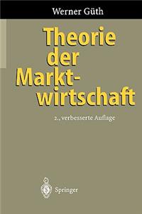 Theorie Der Marktwirtschaft
