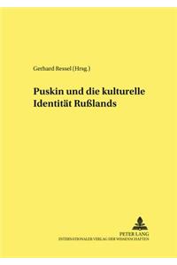 A.S. Puskin Und Die Kulturelle Identitaet Rußlands