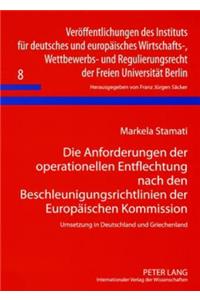 Anforderungen Der Operationellen Entflechtung Nach Den Beschleunigungsrichtlinien Der Europaeischen Kommission