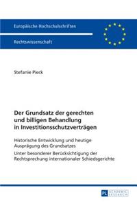 Der Grundsatz der gerechten und billigen Behandlung in Investitionsschutzvertraegen