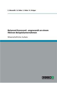 Balanced Scorecard - angewandt an einem fiktiven Beispielunternehmen