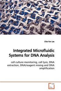 Integrated Microfluidic Systems for DNA Analysis