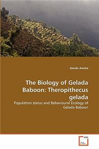 The Biology of Gelada Baboon