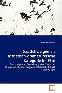 Schweigen als ästhetisch-dramaturgische Kategorie im Film