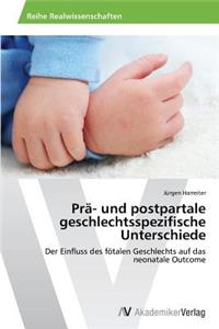 Prä- und postpartale geschlechtsspezifische Unterschiede