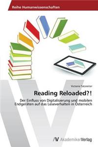 Reading Reloaded?!
