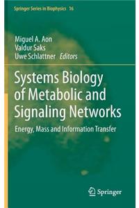 Systems Biology of Metabolic and Signaling Networks