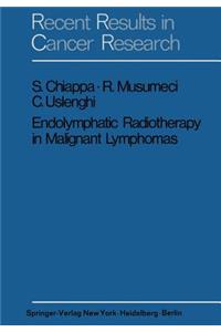 Endolymphatic Radiotherapy in Maglignant Lymphomas