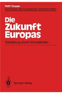 Die Zukunft Europas