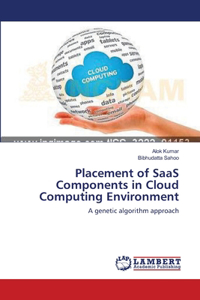 Placement of SaaS Components in Cloud Computing Environment