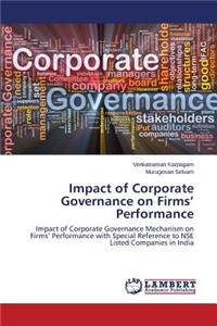 Impact of Corporate Governance on Firms' Performance