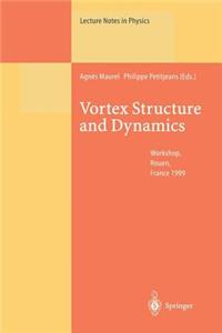 Vortex Structure and Dynamics