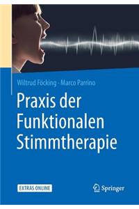 Praxis der Funktionalen Stimmtherapie
