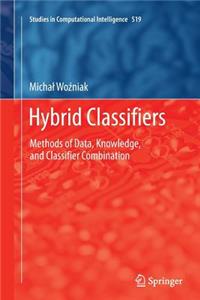 Hybrid Classifiers