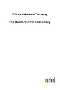 The Bedford-Row Conspiracy