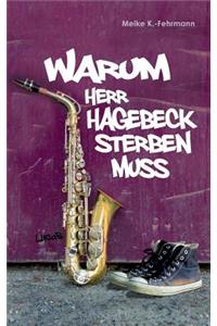 Warum Herr Hagebeck sterben muss