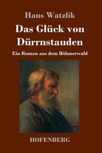 Glück von Dürrnstauden