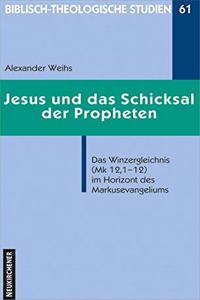 Jesus Und Das Schicksal Der Propheten