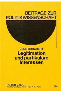 Legitimation und partikulare Interessen