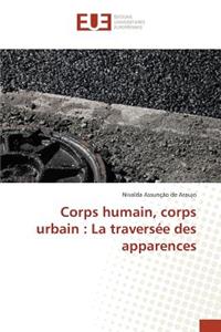 Corps Humain, Corps Urbain