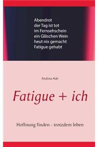 Fatigue MS-Gefährte