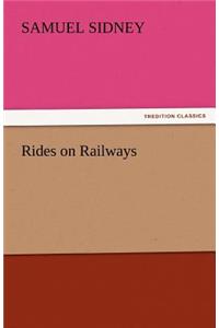 Rides on Railways