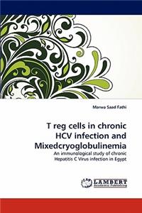 T Reg Cells in Chronic Hcv Infection and Mixedcryoglobulinemia