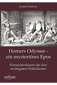 Homers Odyssee - ein mysteriöses Epos