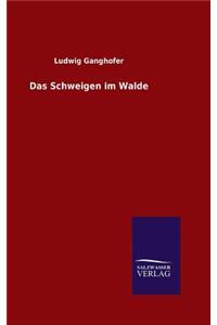 Das Schweigen im Walde