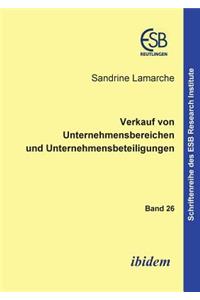 Verkauf von Unternehmensbereichen und Unternehmensbeteiligungen.