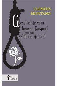 Geschichte vom braven Kasperl und dem schönen Annerl