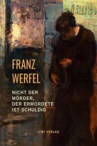 Nicht der Morder, der Ermordete ist schuldig