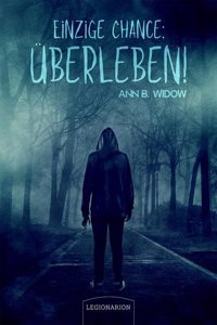 Einzige Chance: Uberleben!