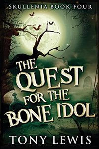 The Quest for the Bone Idol