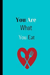 You Are What You Eat