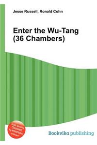 Enter the Wu-Tang (36 Chambers)
